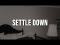 Iann Dior SETTLE DOWN Lyrics mp3