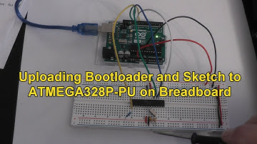 Uploading Bootloader and Sketch to ATMEGA328P-PU on Breadboard