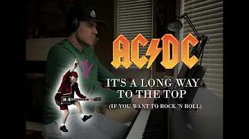 AC/DC- It's a Long Way to the Top (If You Want to Rock N' Roll) Piano Cover