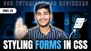 Styling Forms in CSS | CSS Tutorials for Beginners | webdevelopment html css