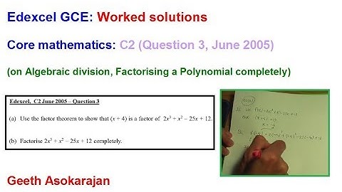 Edexcel AS/A-Level Maths Question C2 June 2005 Q3 (Algebraic division, Factorising Completely)
