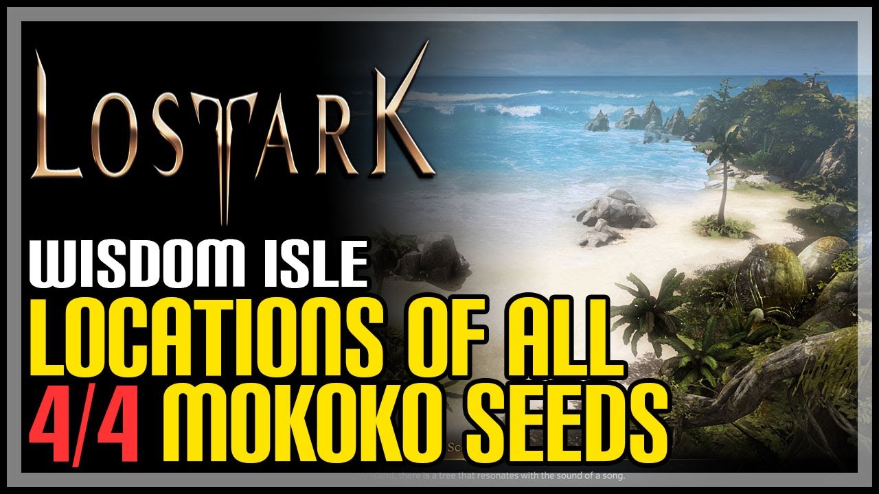 All Wisdom Isle Mokoko Seeds Lost Ark - YouTube