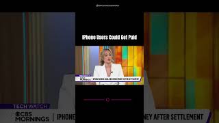 iPhone Users Could Get Paid