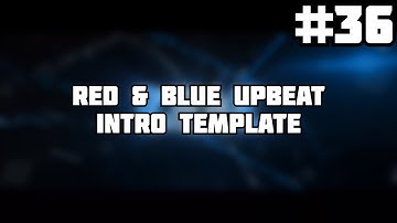 〘#36〙Red & Blue Upbeat Intro Template! ◁  SkooArtz ▷ New Style? 〘PZP〙