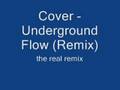 Cover  underground flow remix