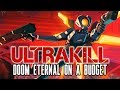 Ultrakill Prelude - Doom Eternal On A Budget