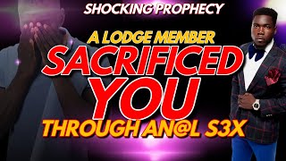 Your family Lodge Member Sacrificed you - Shocking Prophetic Revelation By Prophet Vincent Grant