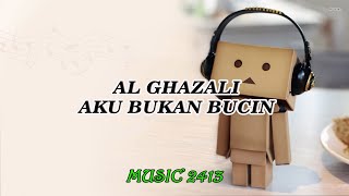 Al Ghazali - Aku Bukan Bucin | Ost. Dari Jendela Smp