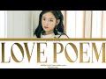 Soyeon (ソヨン) – ‘Love Poem (愛の詩)’ Lyrics 歌詞 (Color Coded Kan/Rom/Eng)