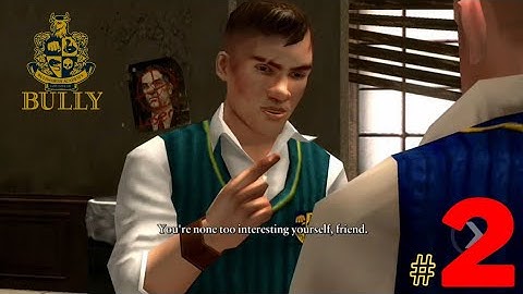 BULLY ANNIVERSARY EDITION IOS AND ANDROID GAMEPLAY-WALKTHROUGH #2