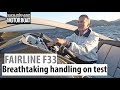 Most exciting boat test of the decade | Fairline F//Line 33 sea trial | Motor Boat & Yachting