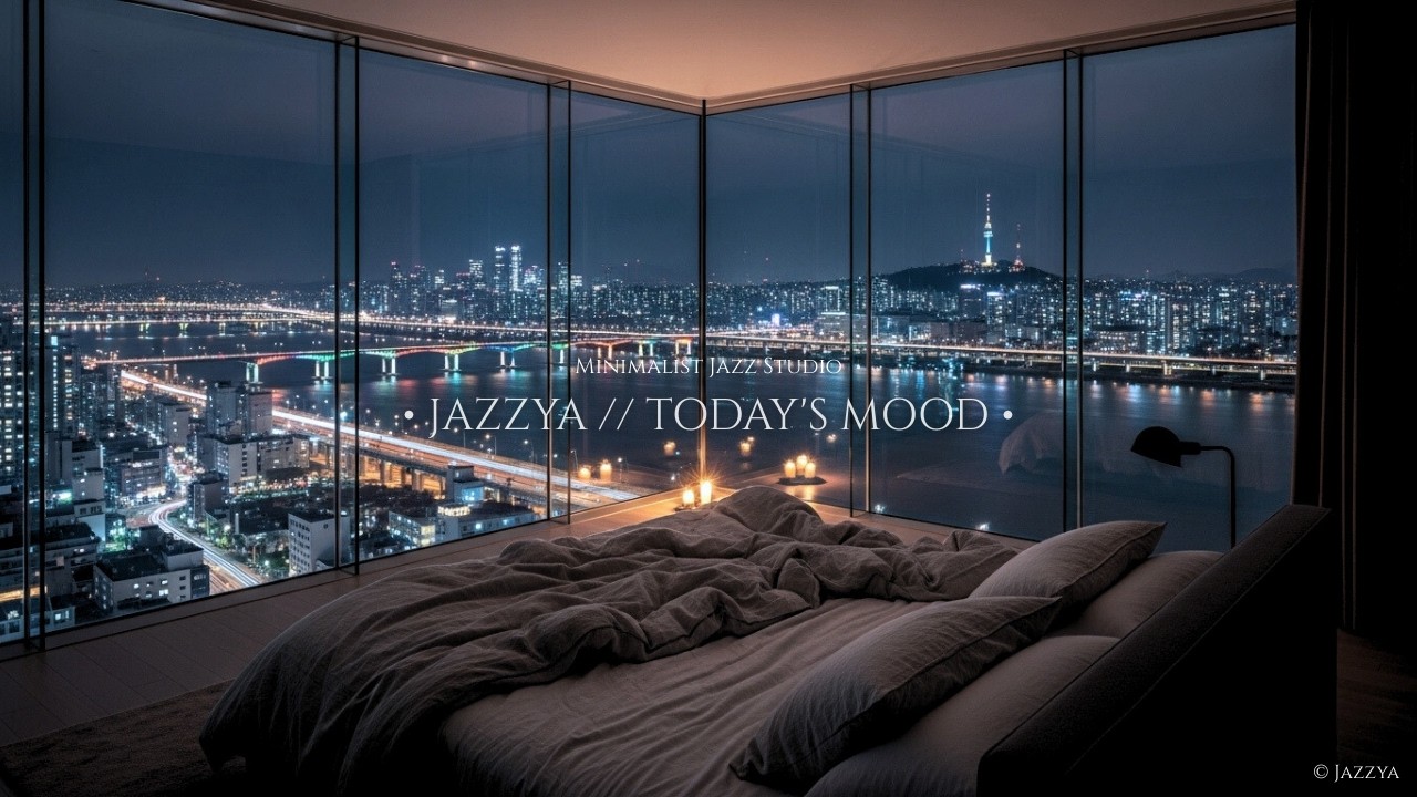 𝐏𝐥𝐚𝐲𝐥𝐢𝐬𝐭 반짝이는 한강의 밤, 지친 마음을 다독이는 잔잔한 재즈 🎹ㅣ𝐂𝐢𝐭𝐲 𝐋𝐢𝐠𝐡𝐭𝐬 𝐉𝐚𝐳𝐳 𝐟𝐨𝐫 𝐂𝐨𝐦𝐟𝐨𝐫𝐭