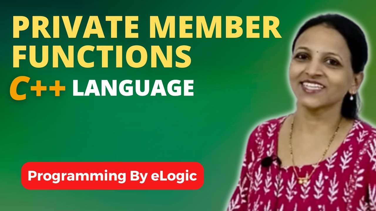 Private Member Functions In C++ Language | eLogic Classes - YouTube