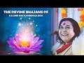 🔴 LIVE | The Devine Bhajans of H.H.Shri Mataji Nirmala Devi | Non Stop Sahajayoga Songs |