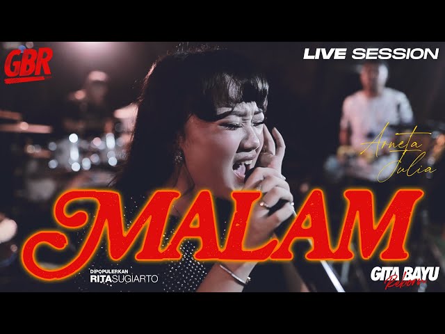 Malam - Gita Bayu Reborn - Arneta Julia { Live Session } class=