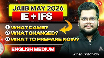 JAIIB May 2026 | JAIIB IE & IFS Update | What Came, What Changed & What to Study? Kinshuk Bahlan