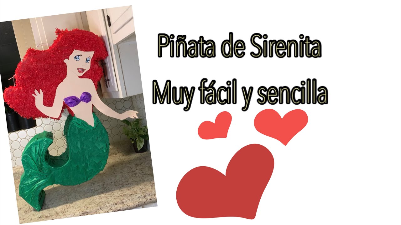 Piñata de Sirenita! Muy fácil!