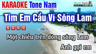 Tìm Em Cầu Ví Sông Lam KARAOKE Tone Nam Beat Hay Âm Thanh Chuẩn Thanh Ngân