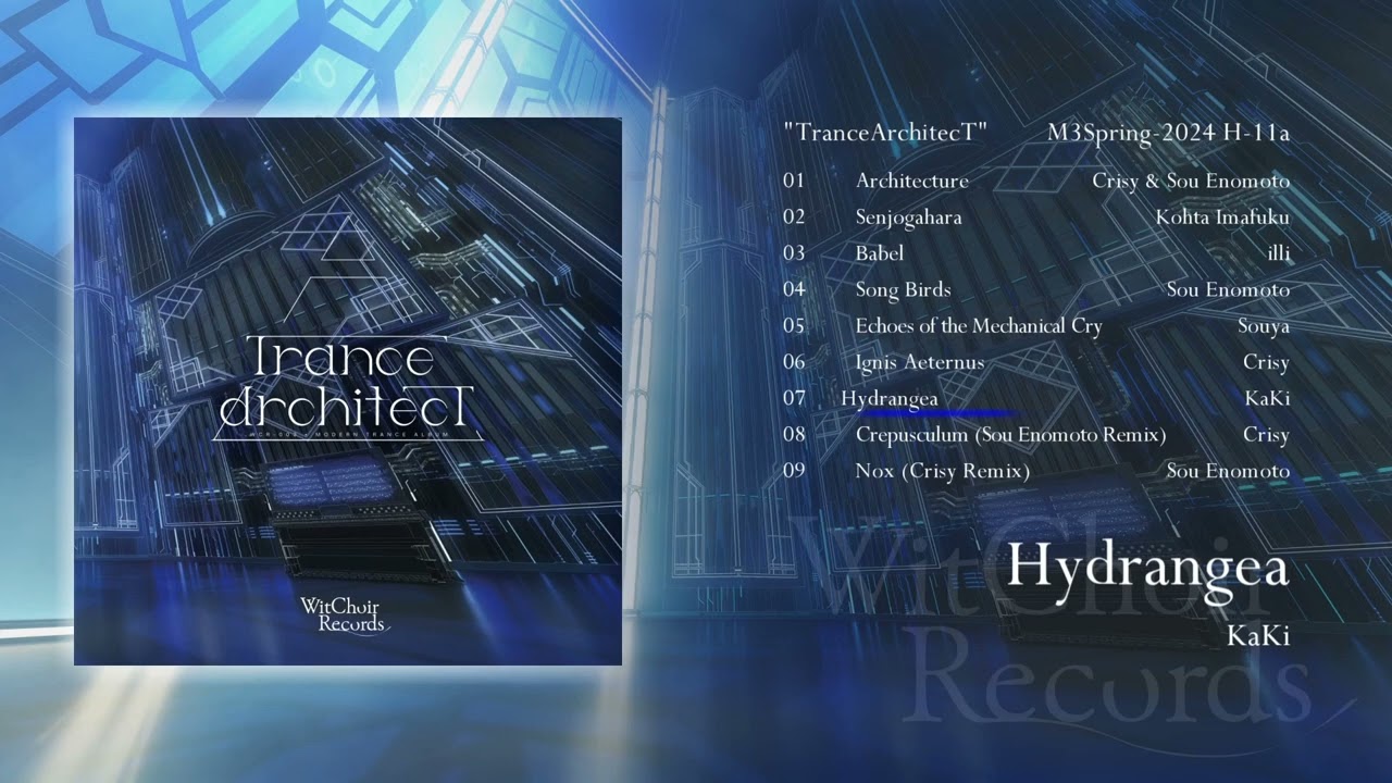 【M3春2024】Hydrangea / KaKi (preview) 【Trance architecT】 adlı videoyu YouTube'da izle 【M3春2024】Hydrangea / KaKi (preview) 【Trance architecT】 adlı videoyu YouTube'da izle