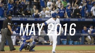 Toronto Blue Jays - May 2016 Highlights Smoak, Pillar More