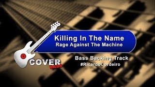 Killing In The Name -  RATM - Bass Backing Track (No Bass) + Lyric