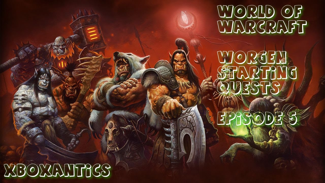 World of Warcraft Worgen Starting Zone Quests Ep. 5