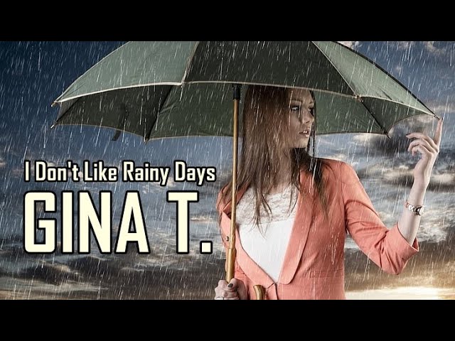 Gina T. - I Don't Like Rainy Days (Extended Version) 1999