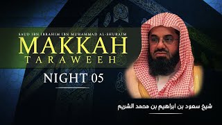 Makkah Taraweeh 2021 Highlights | Night 5 | Sheikh Shuraim