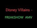Disney villains  freakshow amv