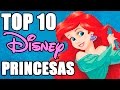 Top 10 Princesas Disney