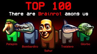 Top 100 Funny Moments of Italian Brainrot in Among Us