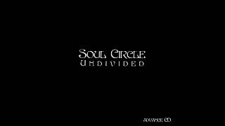 Soul Circle - Undivided (Full Album)