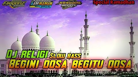Dj Sholawat  Begini Dosa Begitu Dosa • slow bass • rmx Fikiganz