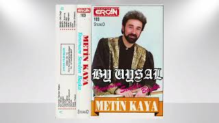 Metin Kaya-Sen Bilirsin 1990 Ercan Müzik 103 Avrupa Baskı