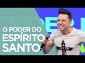 O Poder do Espírito Santo | Pr. Lucinho (25/11/2017)