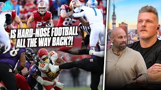 Does Chiefs vs 49ers Super Bowl Prove Physical Football Is All The Way Back? | Pat McAfee Show