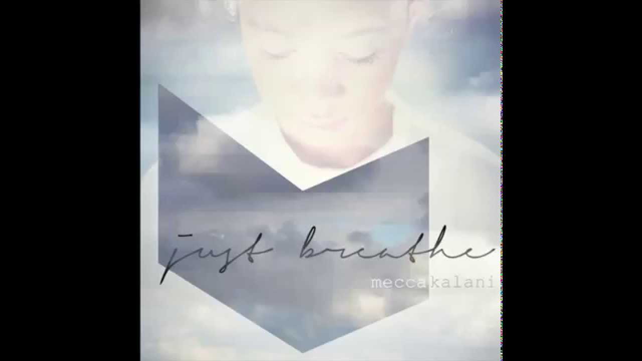 Watch Just Breathe on YouTube Watch Just Breathe on YouTube