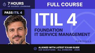 ITIL 4 Foundation Full Course - Pass on Your First Try [6 Hours]