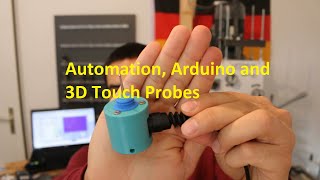CNC ME! Automation, Controllers and 3D Touch probes