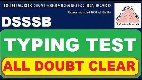 DSSSB Typing Test Complete Details| Subham sen