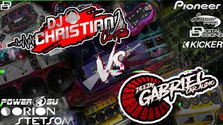 - Dj Christian (Vs) Dj Gabriel -Vol.1🔥🔥🔥