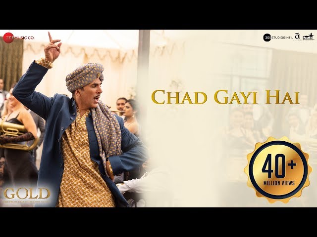 Chad Gayi Hai | Gold | Akshay Kumar | Mouni Roy | Vishal Dadlani & Sachin-Jigar class=