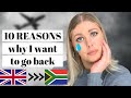 10 Reasons why I want to go BACK to South Africa | South African in the UK