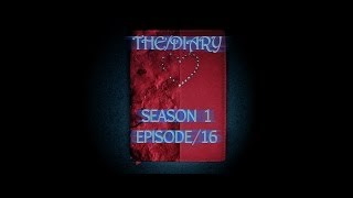 The Diary: S01E16 - Sept 19th 2012