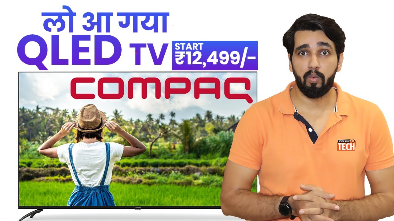 Compaq TV: Compaq Hex Qled Smart TV series launched in Hindi