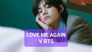 LOVE ME AGAIN  - TAEHYUNG V BTS - LYRICS DAN TERJEMAHAN