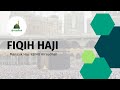 Manasik Haji 2024 | Fiqih Haji Bagian 2