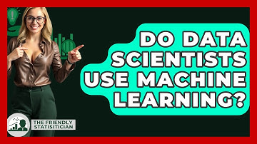 Do Data Scientists Use Machine Learning? - The Friendly Statistician
