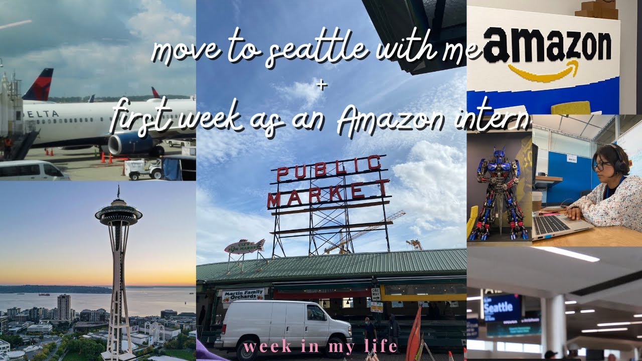 moving and first week interning | SEATTLE ADVENTURES