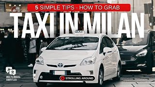 How to get a Taxi in Milan - Tips You MUST KNOW